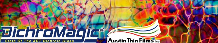 Austin Thin Films Dichromagic Fusing Glass