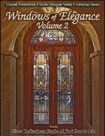 Windows of Elegance Volume Two